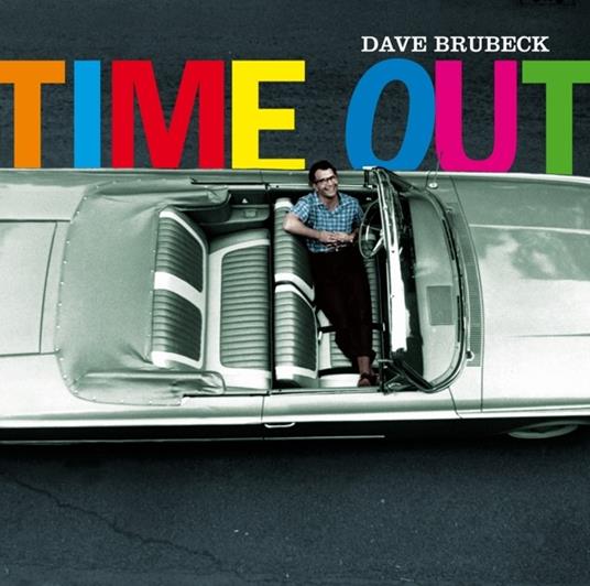 Time Out - Countdown - Time In Outer Space - CD Audio di Dave Brubeck