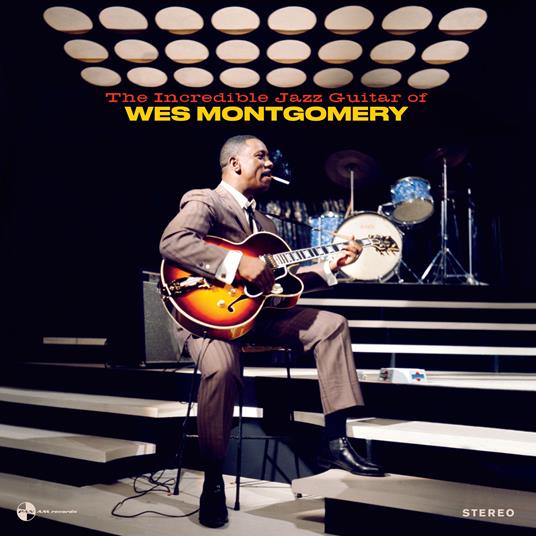 The Incredible Jazz Guitar - Vinile LP di Wes Montgomery