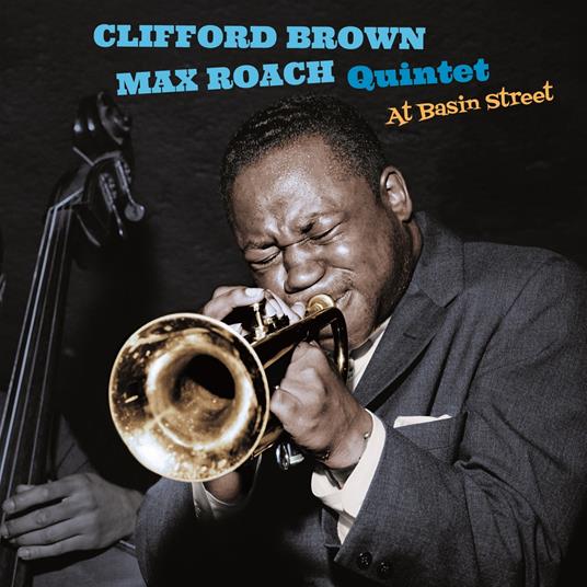 At Basin Street ( + Sonny Rollins Plus Four) - CD Audio di Clifford Brown,Max Roach