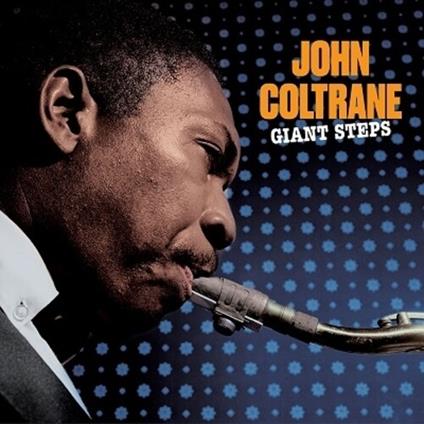 Giant Steps - Vinile LP di John Coltrane