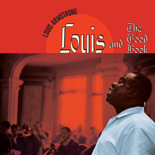 Louis And The Good Book - Vinile LP di Louis Armstrong
