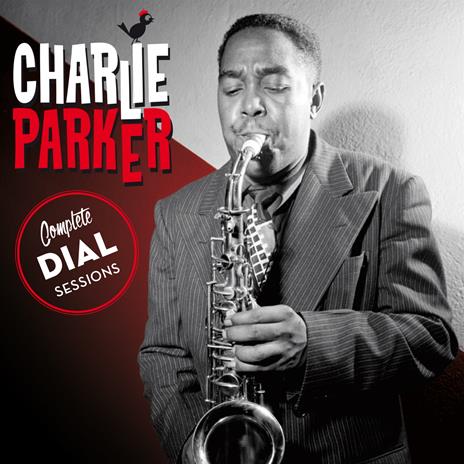 Complete Dial Sessions (4 CD Box) - CD Audio di Charlie Parker