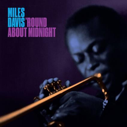 Round About Midnight - CD Audio di Miles Davis