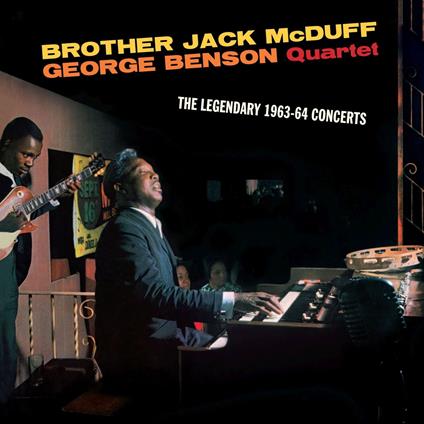 The Legendary 1963-64 Concerts - CD Audio di Brother Jack McDuff