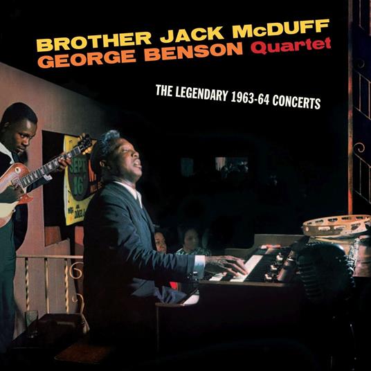 The Legendary 1963-64 Concerts - CD Audio di Brother Jack McDuff