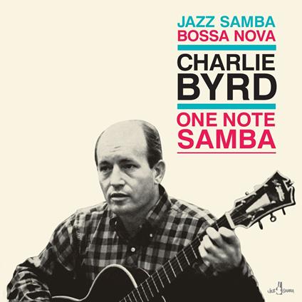 One Note Samba - Vinile LP di Charlie Byrd