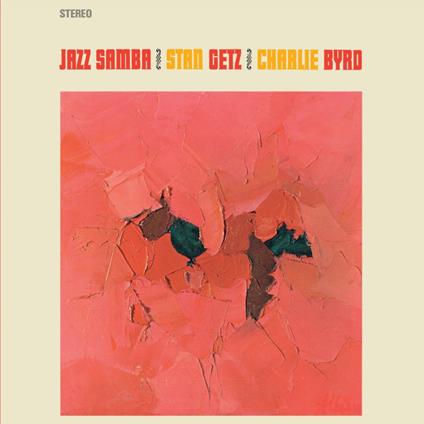 Jazz Samba - Vinile LP di Stan Getz,Charlie Byrd
