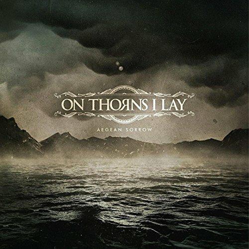 Aegean Sorrow (Gatefold) - Vinile LP di On Thorns I Lay