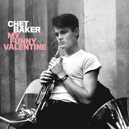 My Funny Valentine - CD Audio di Chet Baker