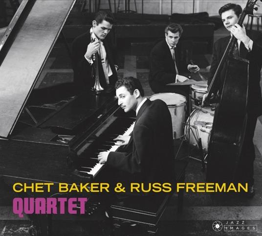 Chet Baker and Russ Freeman Quartet - CD Audio di Chet Baker