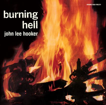 Burning Hell (+ 8 Bonus Tracks) - CD Audio di John Lee Hooker