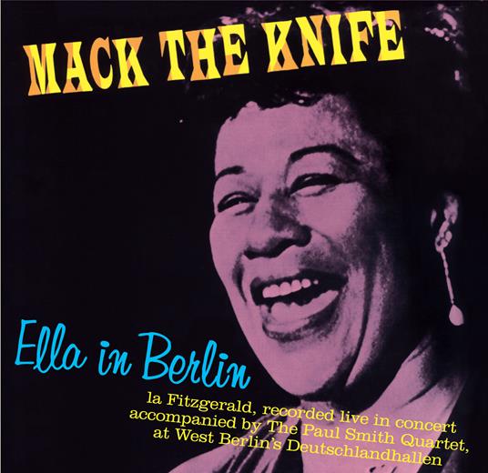 Ella in Berlin. Mack the Knife - CD Audio di Ella Fitzgerald
