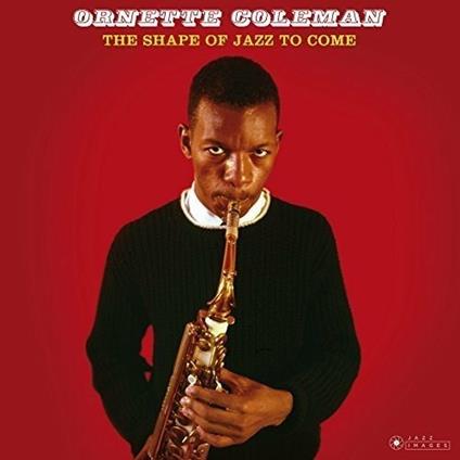 Shape of Jazz to Come - Vinile LP di Ornette Coleman