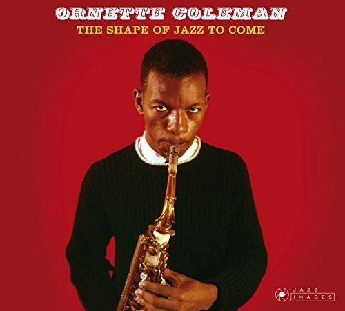 Shape of Jazz to Come - CD Audio di Ornette Coleman