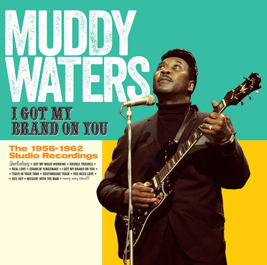 I Got My Brand on You - CD Audio di Muddy Waters