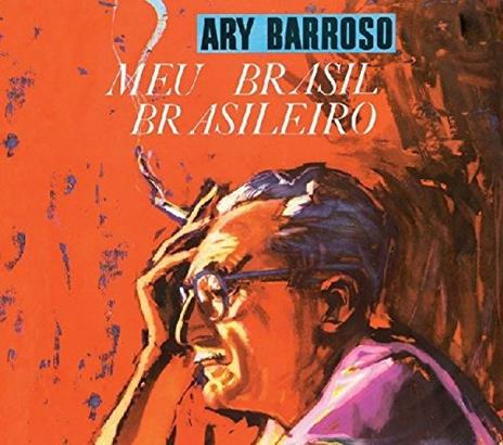 Meu Brasil Brasileiro - CD Audio di Ary Barroso