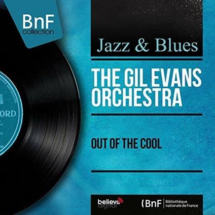 Out of the Cool (+ 5 Bonus Tracks) - CD Audio di Gil Evans