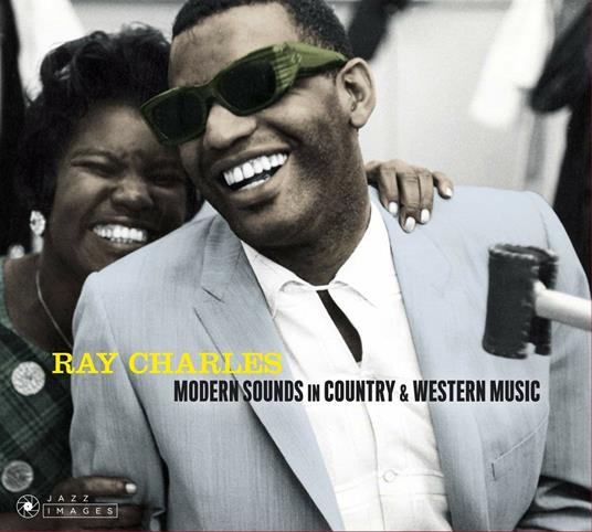 Modern Sounds in Country & Western Music - CD Audio di Ray Charles