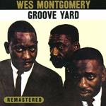 Groove Yard. Montgomery Brothers