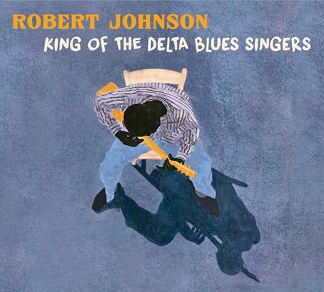 King of the Delta Blues - CD Audio di Robert Johnson