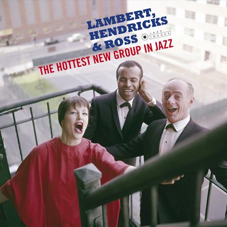 The Hottest New Group in Jazz (Gatefold Sleeve) - Vinile LP di Lambert Hendricks & Ross