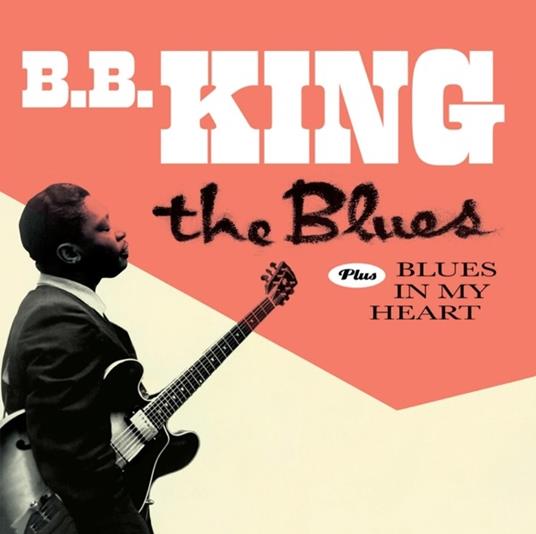 The Blues - Blues in My Heart - CD Audio di B.B. King