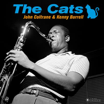 The Cats (Gatefold Sleeve) - Vinile LP di Kenny Burrell,John Coltrane