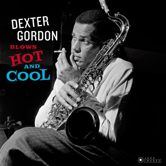 Blows Hot And Cool (Gatefold) - Vinile LP di Dexter Gordon