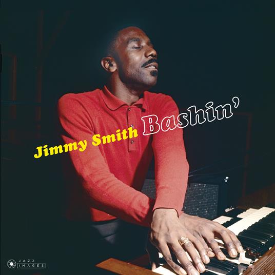 Bashin' (HQ) - Vinile LP di Jimmy Smith