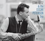 Stan Getz & The Oscar Peterson Trio (with Bonus Tracks)