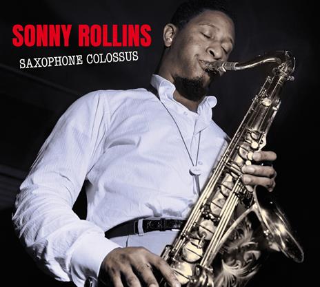 Saxophone Colossus - Work Time - CD Audio di Sonny Rollins