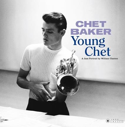 Young Chet (Limited Edition) - Vinile LP di Chet Baker