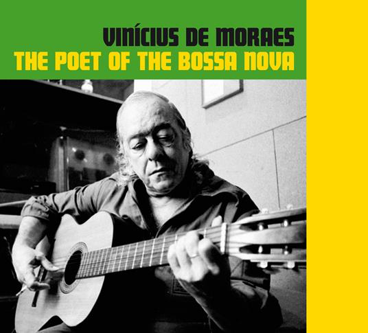 Poet of the Bossa Nova (Limited Edition) - CD Audio di Vinicius De Moraes