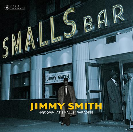 Groovin' at Small's Paradise - Vinile LP di Jimmy Smith