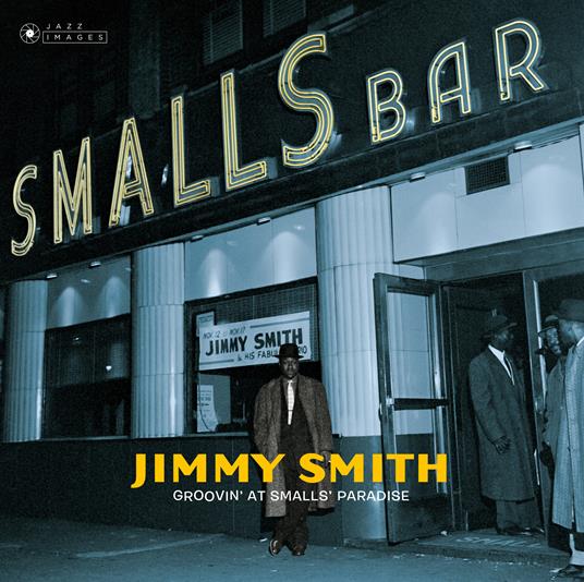 Groovin' at Small's Paradise - Vinile LP di Jimmy Smith