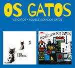 Os Gatos - Aquele som dos Gatos