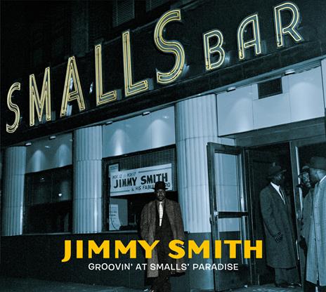 Groovin' at Small's Paradise - CD Audio di Jimmy Smith