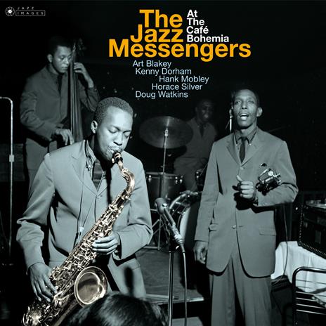 The Jazz Messengers at Café Bohemia - Vinile LP di Art Blakey & the Jazz Messengers