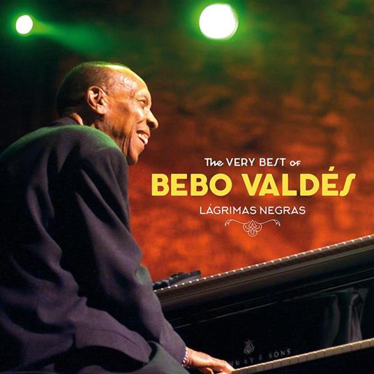 Larimas Negras. The Very Best of Bebo Valdes - Vinile LP di Bebo Valdes
