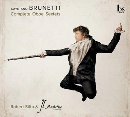 Complete Oboe Sextets - CD Audio di Robert-Il Maniatico Ensemble Silla