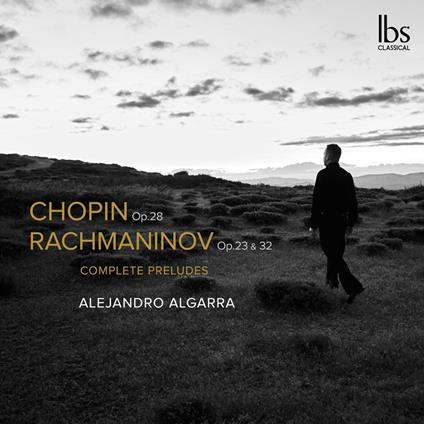 Complete Piano Preludes - CD Audio di Sergei Rachmaninov,Alejandro Algarra