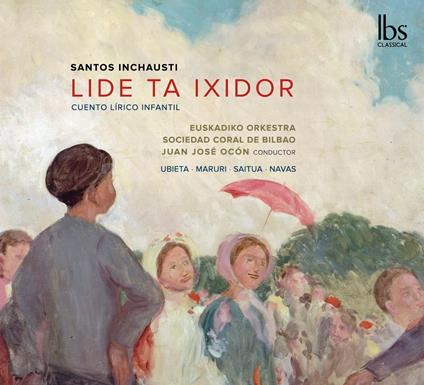 Santos Inchausti - Lide Ta Ixidor - Children's Lyrical Tale - CD Audio
