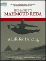 Homage To Mahmoud Reda. A Life For Dancing (DVD)