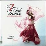 The 7 Veils Dance. Magic Dances vol.1 - CD Audio