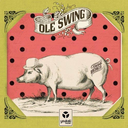 Swing Iberico - CD Audio di Ole Swing