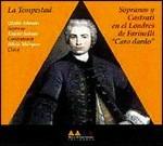 Soprani e castrati nella Londra di Farinelli. Caro Dardo - CD Audio