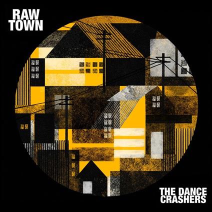 Rawtown - CD Audio di Dance Crashers