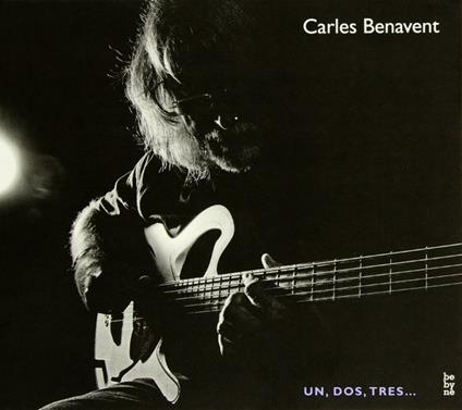 Un, Dos, Tres - CD Audio di Carles Benavent