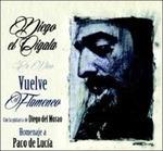 Vuelve El Flamenco - CD Audio di Diego El Cigala