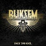 Face the Evil - CD Audio di Bliksem